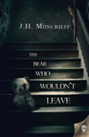 The Bear Who Wouldn'T Leave