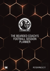 The Bearded Coach'S Football Session Planner