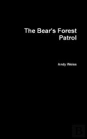 The Bear'S Forest Patrol