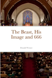 The Beast, His Image And 666