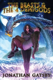 The Beasts & The 4 Demigods