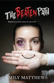 The Beaten Path: Based On A True Story O