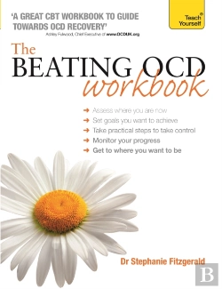 Bertrand.pt - The Beating Ocd Workbook: Teach Yourself