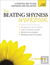 The Beating Shyness Workbook: Teach Yourself
