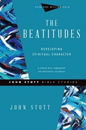 The Beatitudes Â€“ Developing Spiritual Character