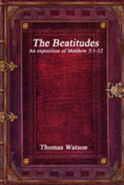 Bertrand.pt - The Beatitudes: An Exposition Of Matthew 5:1-12