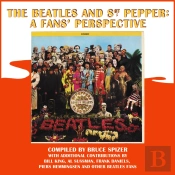 The Beatles And Sgt. Pepper: A Fans' Perspective