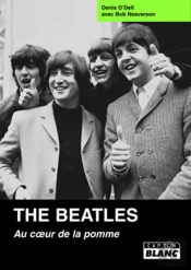 The Beatles ; Au Coeur De La Pomme