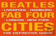 The Beatles: Fab Four Cities
