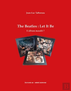 Bertrand.pt - The Beatles : Let It Be, L'Album Maudit ?