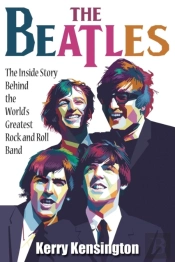 The Beatles! The Inside Story Behind The World'S Greatest Rock And Roll Band