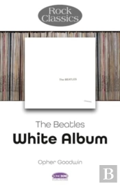The Beatles: White Album - Rock Classics