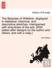 The Beauties Of Wiltshire, Displayed In