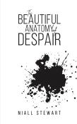 The Beautiful Anatomy Of Despair