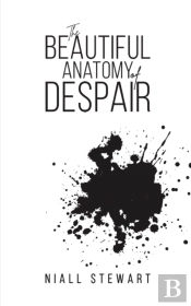 The Beautiful Anatomy Of Despair