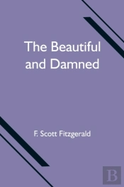 The Beautiful And Damned