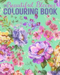 The Beautiful Blooms Colouring Book