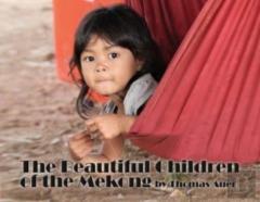 The Beautiful Children Of The Mekong