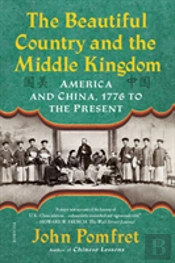 The Beautiful Country And The Middle Kingdom