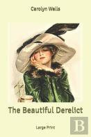 The Beautiful Derelict