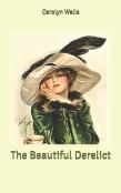 The Beautiful Derelict