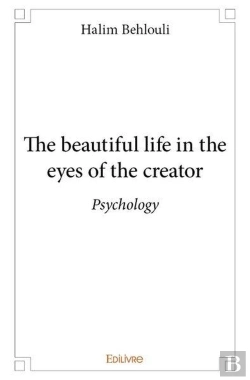 Bertrand.pt - The Beautiful Life In The Eyes Of The Creator - Psychology