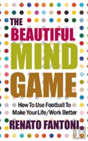 The Beautiful Mind Game: How To Use Foot