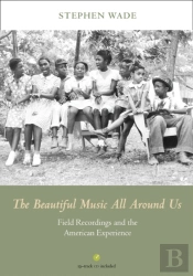 The Beautiful Music All Around Us