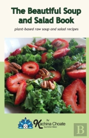 The Beautiful Soup And Salad Book