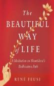 The Beautiful Way Of Life