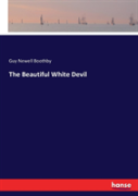 The Beautiful White Devil