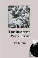 The Beautiful White Devil