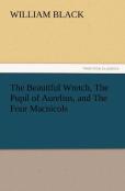The Beautiful Wretch, The Pupil Of Aurelius, And The Four Macnicols
