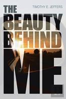 The Beauty Behind Me