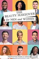 The Beauty Makeover For Men And Women