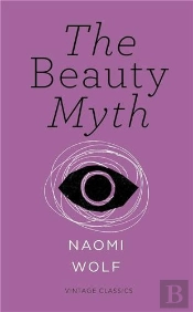 The Beauty Myth (Vintage Feminism Short Edition)