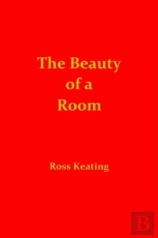 The Beauty Of A Room