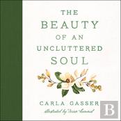 The Beauty Of An Uncluttered Soul