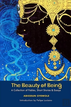 Bertrand.pt - The Beauty Of Being Â€“ A Collection Of Fables, Short Stories & Essays