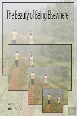 Bertrand.pt - The Beauty Of Being Elsewhere: Poems Of