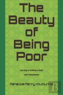 The Beauty Of Being Poor