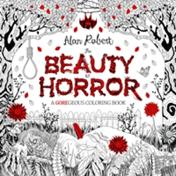 Bertrand.pt - The Beauty Of Horror 1: A Goregeous Coloring Book