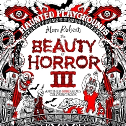 Bertrand.pt - The Beauty Of Horror 3: Haunted Playgrounds Coloring Book