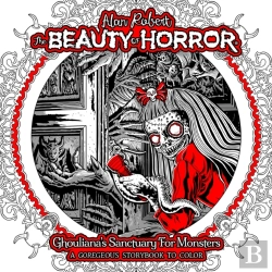 Bertrand.pt - The Beauty Of Horror: Ghouliana'S Sanctuary For Monsters