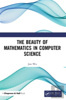 The Beauty Of Mathematics In Computer Science