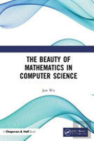 The Beauty Of Mathematics In Computer Science