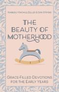 The Beauty Of Motherhood