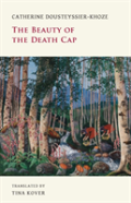 The Beauty Of The Death Cap