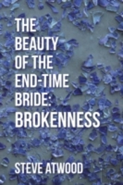 The Beauty Of The End-Time Bride