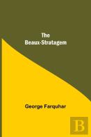 The Beaux-Stratagem